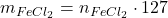 m_{FeCl_2} = n_{FeCl_2} \cdot 127
