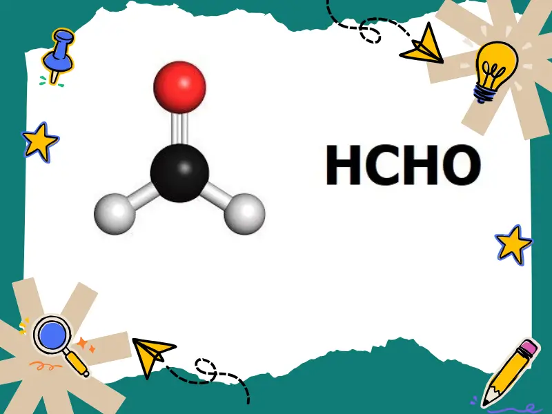 Andehit fomic có công thức hóa học là HCHO